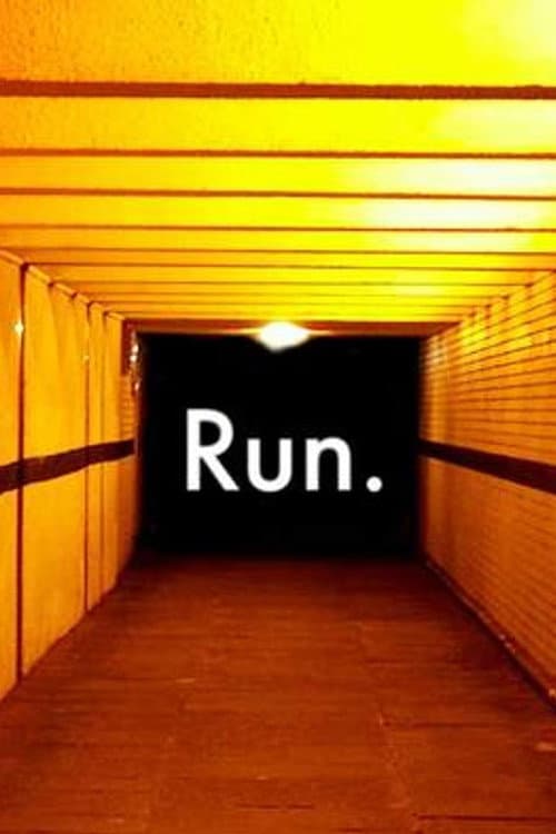 Run.