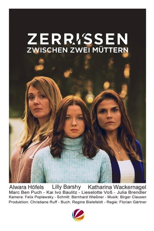 Zerrissen - Zwischen zwei MĂĽttern
