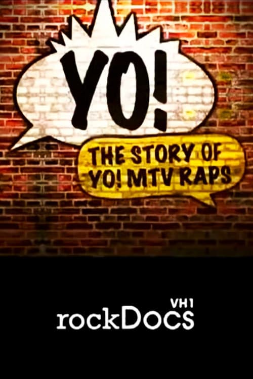 Yo! The Story of โYo! MTV Rapsโ