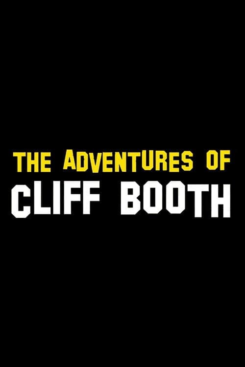 The Adventures of Cliff Booth