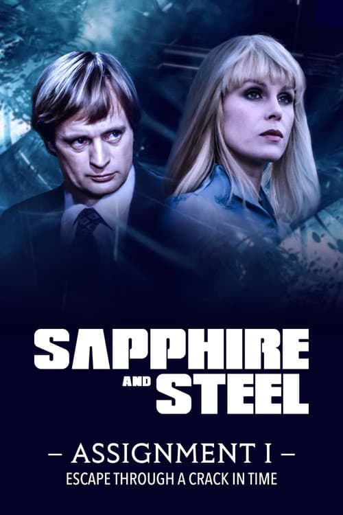 Sapphire & Steel: Escape Through a Crack in Time