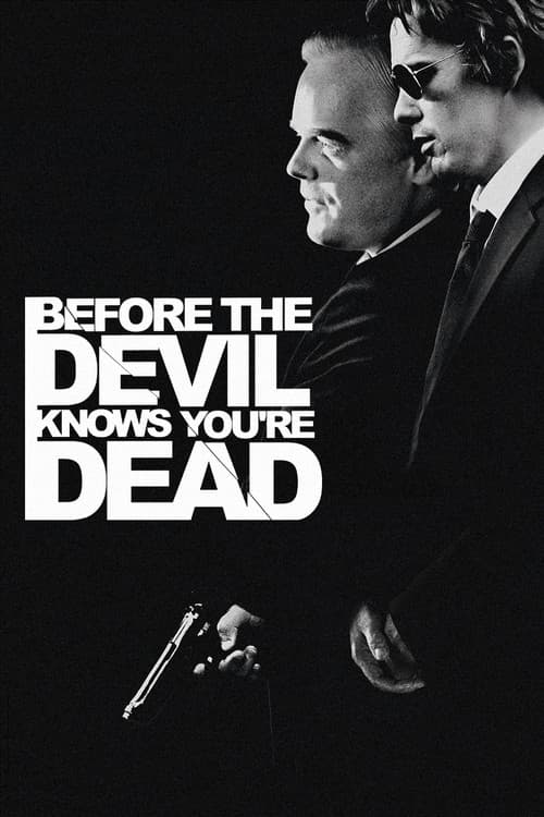 Before the Devil Knows You're Dead